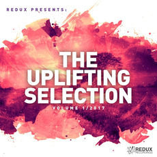 Redux Presents: The Uplifting Selection, Volume 1/2017 mp3 Compilation by Various Artists