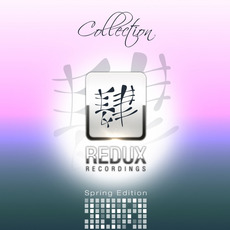 Redux Recordings: Collection Spring Edition 2014 mp3 Compilation by Various Artists