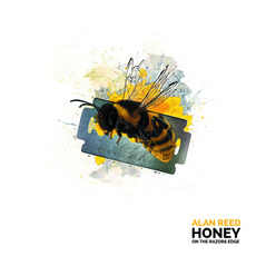 Honey on the Razor's Edge mp3 Album by Alan Reed