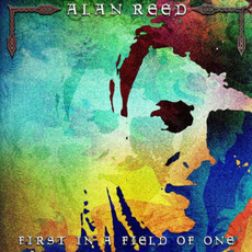 First In A Field Of One mp3 Album by Alan Reed