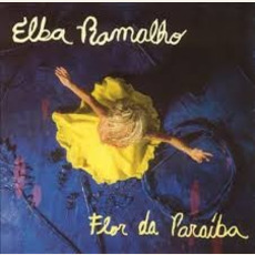 Flor da Paraíba mp3 Album by Elba Ramalho