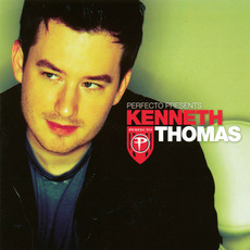 Perfecto presents: Kenneth Thomas mp3 Compilation by Various Artists