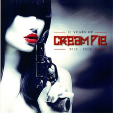 10 Years Of Cream Pie 2005 - 2015 mp3 Artist Compilation by Cream Pie