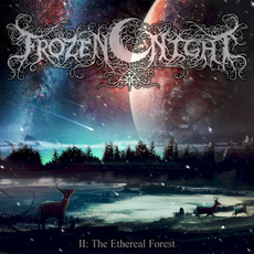 II: The Ethereal Forest mp3 Album by Frozen Night