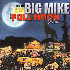 Live At The Full Moon Saloon mp3 Live by Big Mike Griffin
