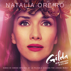Gilda, No Me Arrepiento de Este Amor (Banda de Sonido Original de la Película) mp3 Soundtrack by Natalia Oreiro