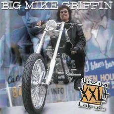 Livin' Large mp3 Album by Big Mike Griffin