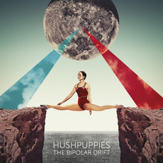 The Bipolar Drift mp3 Album by HushPuppies