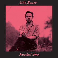 Breakfast Alone mp3 Album by Little Bandit