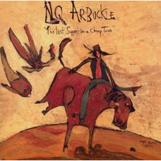 The Last Supper in a Cheap Town mp3 Album by NQ Arbuckle