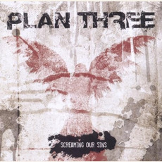 Screaming Our Sins mp3 Album by Plan Three