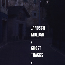 Ghost Tracks mp3 Album by Janosch Moldau