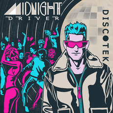 Discotek mp3 Album by Midnight Driver