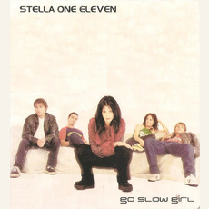 Go Slow Girl mp3 Single by Stella One Eleven