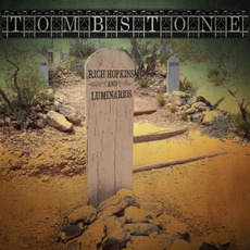Tombstone mp3 Album by Rich Hopkins And The Luminarios