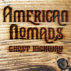 Ghost Highway mp3 Album by American Nomads