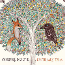 Cautionary Tales mp3 Album by Charming Disaster