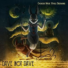 Choices Made While Dreaming mp3 Album by Dave not Dave