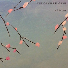 All Is One mp3 Album by The Gateless Gate