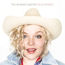 Dead Ringer mp3 Album by The Whiskey Gentry