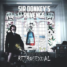 Retrosexual mp3 Album by Sir Donkey's Revenge