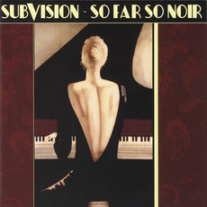So Far So Noir mp3 Album by Subvision