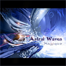 Magnetique mp3 Album by Astral Waves