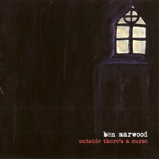 Outside There's A Curse mp3 Album by Ben Marwood