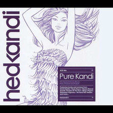 Hed Kandi: Pure Kandi mp3 Compilation by Various Artists