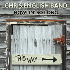Howlin' So Long mp3 Live by Chris English Band