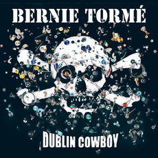 Dublin Cowboy mp3 Album by Bernie Tormé
