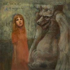 Gargoyles mp3 Album by BIG HOGG