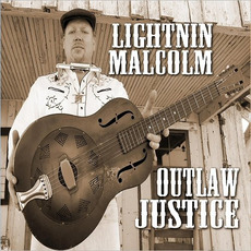 Outlaw Justice mp3 Album by Lightnin Malcolm
