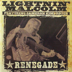 Renegade mp3 Album by Lightnin Malcolm