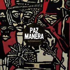 Superbreakout mp3 Album by Paz Manera