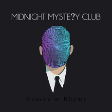 Reason or Rhyme mp3 Album by Midnight Mystery Club