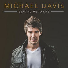 Leading Me to Life mp3 Album by Michael Davis