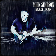 Black Rain mp3 Album by Mick Simpson