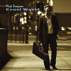 Cruel World mp3 Album by Mick Simpson
