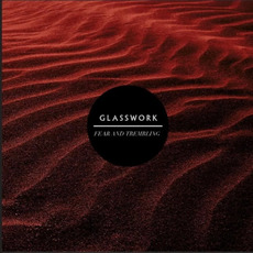 Fear and Trembling mp3 Album by Glasswork