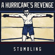 Stumbling mp3 Album by A Hurricane's Revenge