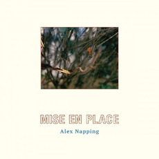 Mise En Place mp3 Album by Alex Napping