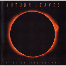 As Night Conquers Day mp3 Album by Autumn Leaves