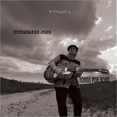 Songs For None mp3 Album by Studebaker John