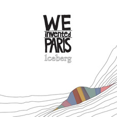 Iceberg mp3 Album by We Invented Paris