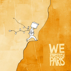 We Invented Paris mp3 Album by We Invented Paris