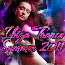 Ibiza Summer Trance 2011 mp3 Compilation by Various Artists