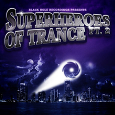 Black Hole Recordings presents Superheroes of Trance, Part 2 mp3 Compilation by Various Artists