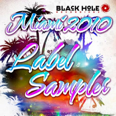 Black Hole Recordings: Miami 2010 Label Sampler mp3 Compilation by Various Artists