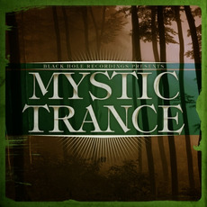Black Hole Recordings Presents Mystic Trance mp3 Compilation by Various Artists